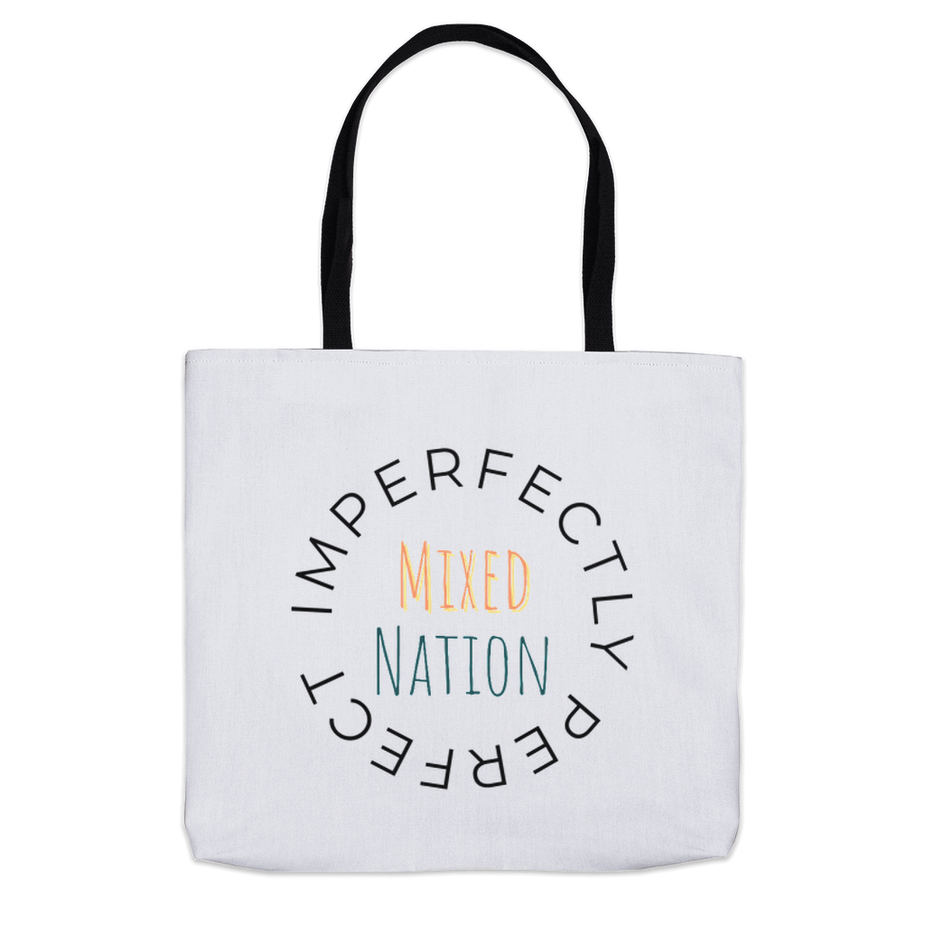 imperfectly perfect Mixed Nation Tote Bags